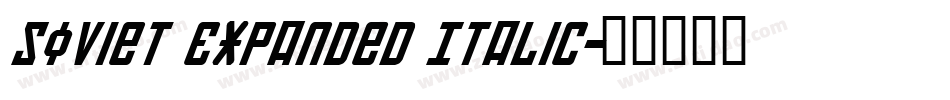 Soviet Expanded Italic字体转换